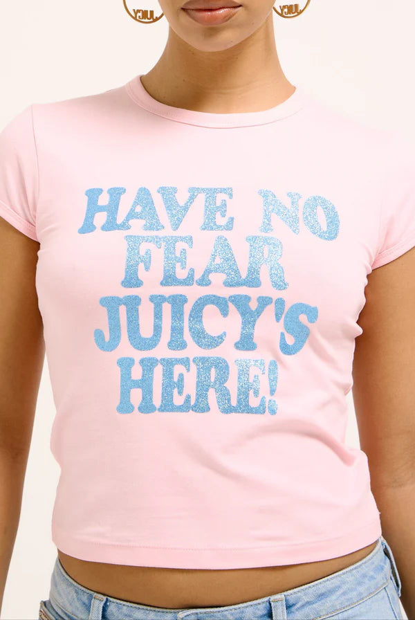 JUICY PINK - WHITE 'HAVE NO FEAR' BABY TEE