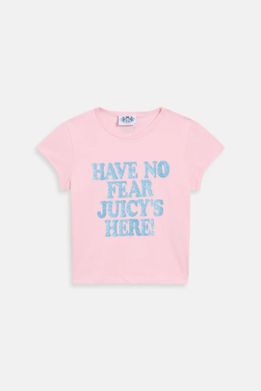JUICY PINK - WHITE 'HAVE NO FEAR' BABY TEE